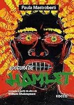 Loucura de Hamlet Paperback Mastroberti, Paula Loucura de Hamlet Paperback Mastroberti, Paula