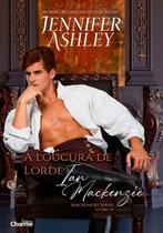 Loucura de lorde ian mackenzie, a: 1 - EDITORA CHARME