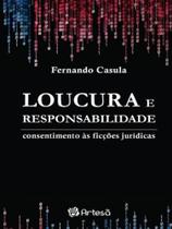 Loucura e responsabilidade - ARTESA EDITORA Loucura e responsabilidade - ARTESA EDITORA