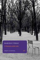 Loucura entre nos, a