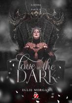Love in The Dark Parte II opção 1