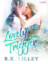 Lovely trigger