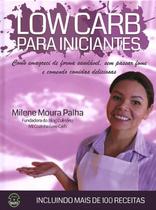 Low carb para iniciantes - como emagreci de forma saudavel, sem passar fome - editora sparta