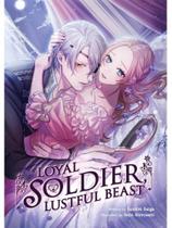 Loyal soldier, lustful beast - SEVEN SEAS