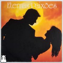 LP Eternas Paixões - Disco de Vinil 1989 - Hm
