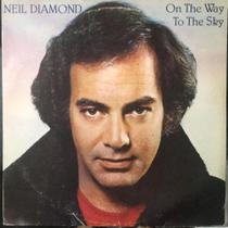 Lp Neil Diamond-on The Way To The Sky-1981 Discos Cbs