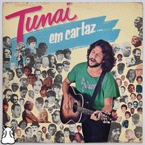 LP Tunai - Em Cartaz - Disco de Vinil 1984 Encarte - Hm