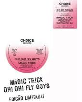 Lp Vinil Single- Magic Trick - Oh! Oh! Fly Guys Lp Vinil Single- Magic Trick - Oh! Oh! Fly Guys