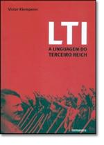 Lti: A Linguagem do Terceiro Reich - CONTRAPONTO