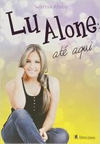 Lu alone ate aqui - LEITURA Lu alone ate aqui - LEITURA
