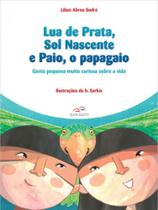 Lua de prata, sol nascente e paio, o papagaio - DUNA DUETO Lua de prata, sol nascente e paio, o papagaio - DUNA DUETO
