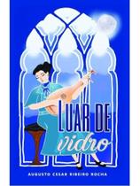 Luar de vidro Luar de vidro
