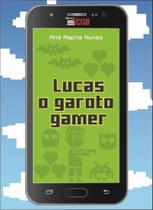Lucas o Garoto Gamer - INVERSO COMUNICACAO E MARKETING