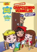 Luccas e Gi em Chapeuzinho Vermelho Luccas e Gi em Chapeuzinho Vermelho