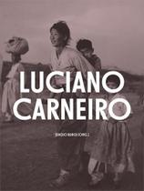 Luciano Carneiro - Fotojornalismo e Reportagem - ( 1942-1952 )