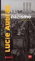 Lucie Aubrac - Nao Ao Nazismo - Sm - LC