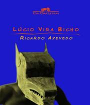 Lucio Vira Bicho