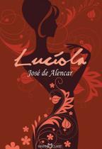 Lucíola - José De Alencar - Martin Claret