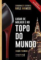 Lugar de Mulher é no Topo do Mundo - Edição Premium - LITERARE BOOKS