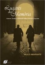 Lugares da memoria: causos, contos e cronicas sobre loucos e loucuras - ZAGODONI ED