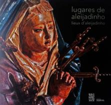 Lugares de Aleijadinho - Attar Editorial