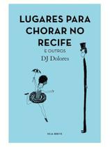Lugares para chorar no recife e outros Lugares para chorar no recife e outros