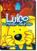 Luico: O Ratinho Medroso - WAK