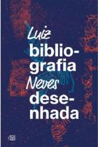 Luiz Neves: Bibliografia desenhada - Rio Books