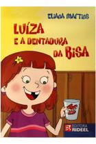 Luíza e a Dentadura da Bisa - Rideel