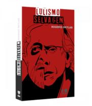 Lulismo selvagem