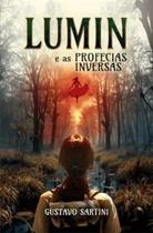 Lumin e as Profecias Inversas - Independente