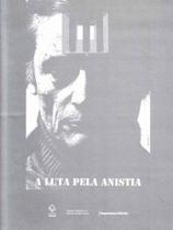 Luta pela Anistia, A - IMPRENSA OFICIAL