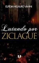 Lutando por Ziclague - Auto Da Fé Lutando por Ziclague - Auto Da Fé