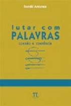 Lutar com palavras. coesão & coerência- volume 10 Lutar com palavras. coesão & coerência- volume 10