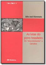 Lutas do povo brasileiro, as 01 - Moderna - paradidaticos