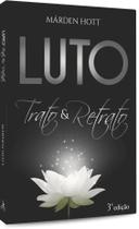 Luto Trato e Retrato