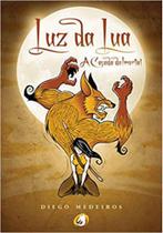 Luz da lua - a caçada do imortal - PENDRAGON BRASIL