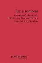 Luz e sombras - MARTINS MARTINS FONTES