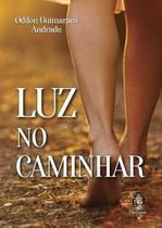 Luz no caminhar Luz no caminhar
