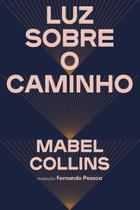 Luz Sobre o Caminho Luz Sobre o Caminho
