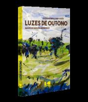 Luzes de outono: poesia reunida (1983 - 2020) - KOTTER