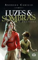 Luzes e Sombras - A Jornada - CITADEL