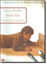 Luzes e Sombras: Seculo Xix