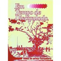 m Tempo de Discipulado - Temas do Antigo Testamento 2