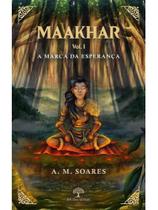 Maakhar - a marca da esperança - vol. 1