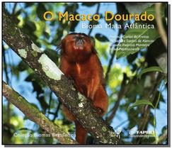 Macaco dourado, o: bioma mata atlantica - colecao - EDUERJ - EDIT. DA UNIV. DO EST. DO RIO - UERJ