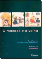 Macaco e a Velha, O - MODERNA (PARADIDATICOS)