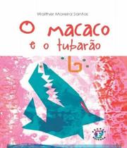 Macaco e o tubarao, o
