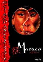 Macaco - os Cinco Ancestrais