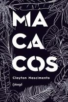 Macacos - Monólogo Em 9 Episódios e 1 Ato